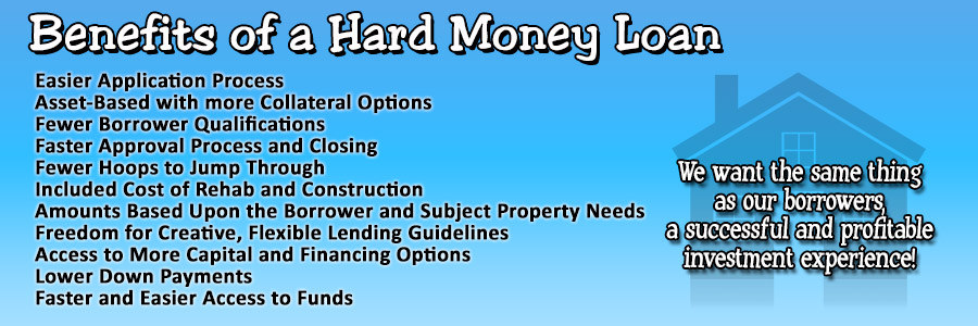 Hard Money Loan Benefits